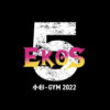 小杉-GYM2022　-５EKOS- 　～有観客無配信ライブ～