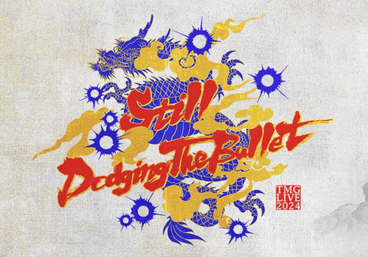 TMG LIVE 2024 -Still Dodging The Bullet-