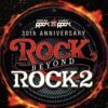 【セトリ】ROCK BEYOND ROCK Vol.2 ライブ感想まとめ